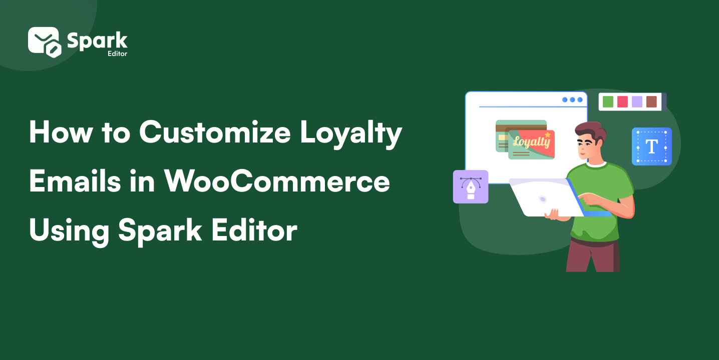How to Customize Loyalty Emails in WooCommerce Using Spark Editor
