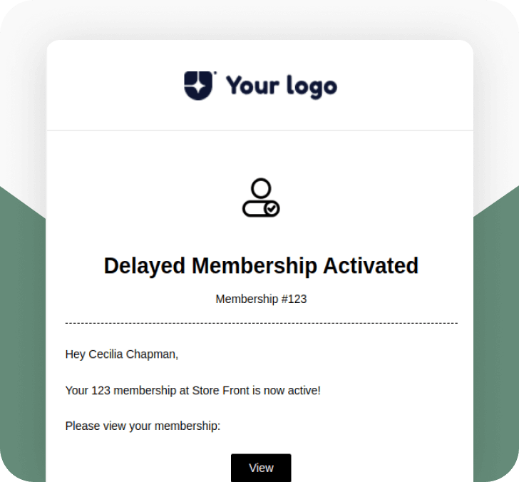 Delayed Membership Activated