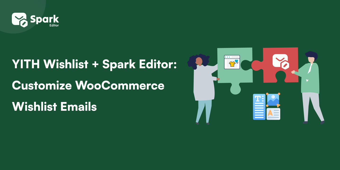 YITH Wishlist + Spark Editor Customize WooCommerce Wishlist Emails
